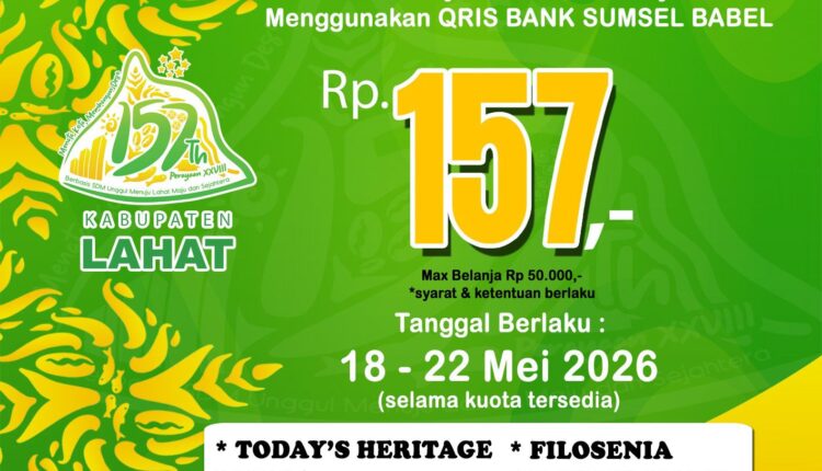 HUT Lahat, Bank Sumsel Babel gelar promo hanya Rp 157 pakai qris BSB.