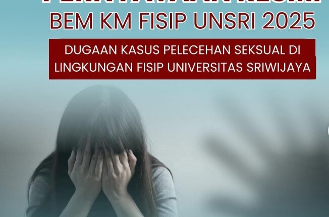 Postingan pernyataan resmi dan BEM FISIP UNSRI terkait dugaan asusila oknum dosen.