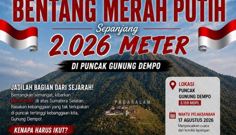 Selebaran digital kegiatan "Rekor Indonesia Bentang Merah Putih" di kawasan puncak Gunung Dempo, Pagar Alam.